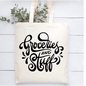 Groceries and Stuff Reusable Cotton Tote Bag