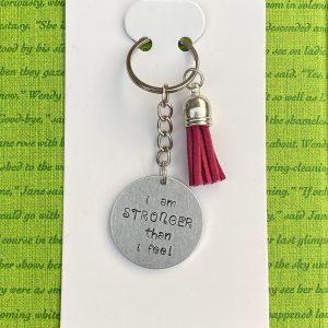 ‘I am stronger than I feel’ hand stamped keychain (Copy)