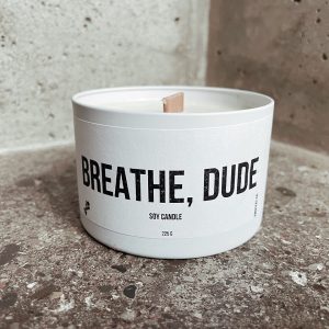 Breathe Dude Soy Candle