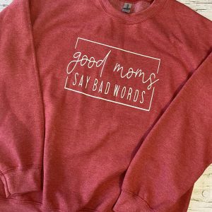 Good Moms Say bad words